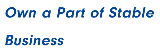 Own a Part of Stable Business